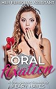 ORAL FIXATION: A Hypnosis and Feminization Themed Novella