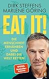 Eat it!: Die Mens...