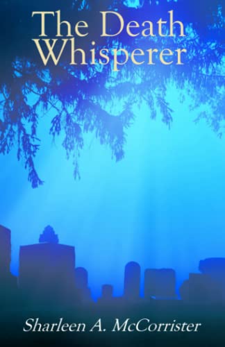 The Death Whisperer (Tales of a Death Doula)