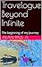 Travelogue Beyond Infinite by Alan Paul A
