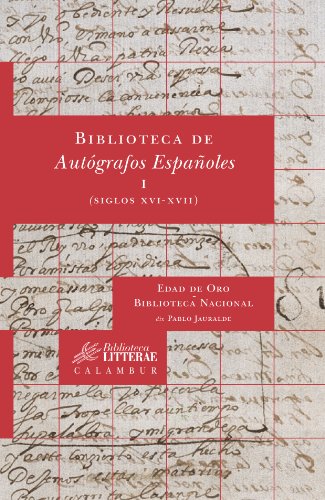 Biblioteca de Autógrafos Españoles I (Siglos XVI-XVII)