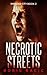 Necrotic Streets (Infected City #2)