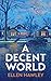 A Decent World: 'Quietly magical' Stephen May