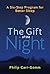 The Gift of the Night: A Six-Step Program for Better Sleep