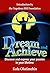 Dream and Achieve: discover and express your passion in your lifetime