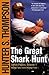 The Great Shark Hunt: Strange Tales from a Strange Time