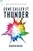 Some Called it Thunder: Don...