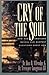 The Cry of the Soul by Dan B Allender