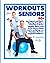Workouts for Seniors 60+: L...