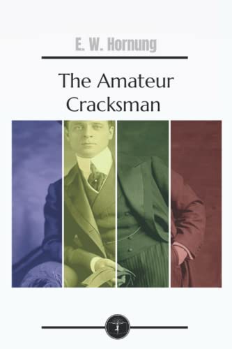 The Amateur Cracksman -Garden Classics