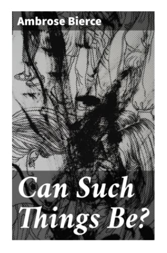 Can Such Things Be?