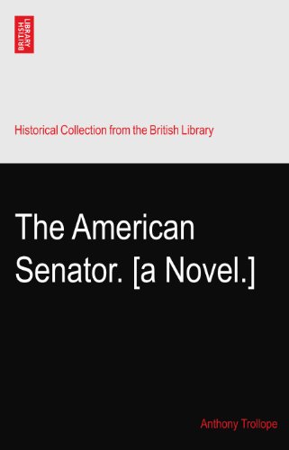 The American Senator. [a Novel.]
