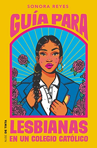 Portada de Guía para lesbianas en un colegio católico, de Sonora Reyes