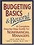 Budgeting Basics and Beyond: A Complete Step-by-Step Guide for Nonfinancial Managers