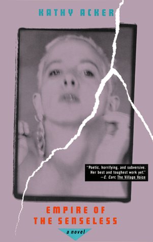Empire of the Senseless: A Novel