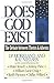 Does God Exist?: The Debate Between Theists & Atheists