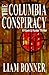 The Columbia Conspiracy: A ...