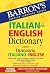 Barron's Italian-English Dictionary: Dizionario Italiano-Inglese (Barron's Foreign Language Guides)