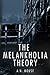 The Melankholia Theory (The Melankholia Series)