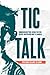 Tic Talk: Common Misconcept...