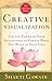 Creative Visualization: Use the Power of Your Imagination to Create What You Want in Your Life (Gawain, Shakti)