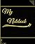 My Notebook: My notebook, n...