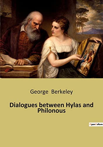 Dialogues between Hylas and Philonous: A Philosophical Exploration of Perception and Reality