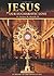 Jesus Our Eucharistic Love:...