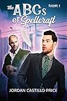 The ABCs of Spellcraft Collection Volume 1 by Jordan Castillo Price