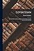 Leviathan; Or, the Matter, Form and Power of a Commonwealth, Ecclesiastical and Civil