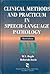 Clinical Methods And Practicum In Speech-Language Pathology (Singular Textbook Series)