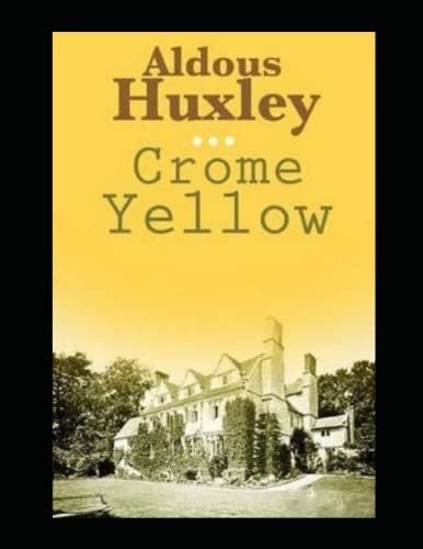 Crome Yellow Illustrated