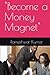 "Become a Money Magnet"