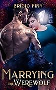 Marrying the Werewolf