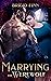 Marrying the Werewolf (Wils...