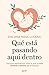 Qué está pasando aquí dentro: Una guía esencial con todo lo que sucede semana a semana del embarazo (Superfamilias) (Spanish Edition)