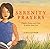 Serenity Prayers: Prayers, Poems, and Prose to Soothe Your Soul