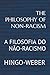 THE PHILOSOPHY OF NON-RACISM by Hingo-Weber