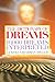 The Dictionary of Dreams: 10,000 Dreams Interpreted