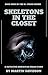 Skeletons in The Closet: A ...