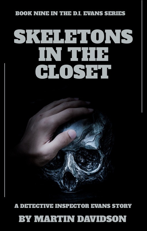 Skeletons in The Closet: A Detective Inspector Evans story (The D.I. Mark Evans series Book 9)
