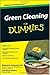 Green Cleaning For Dummies
