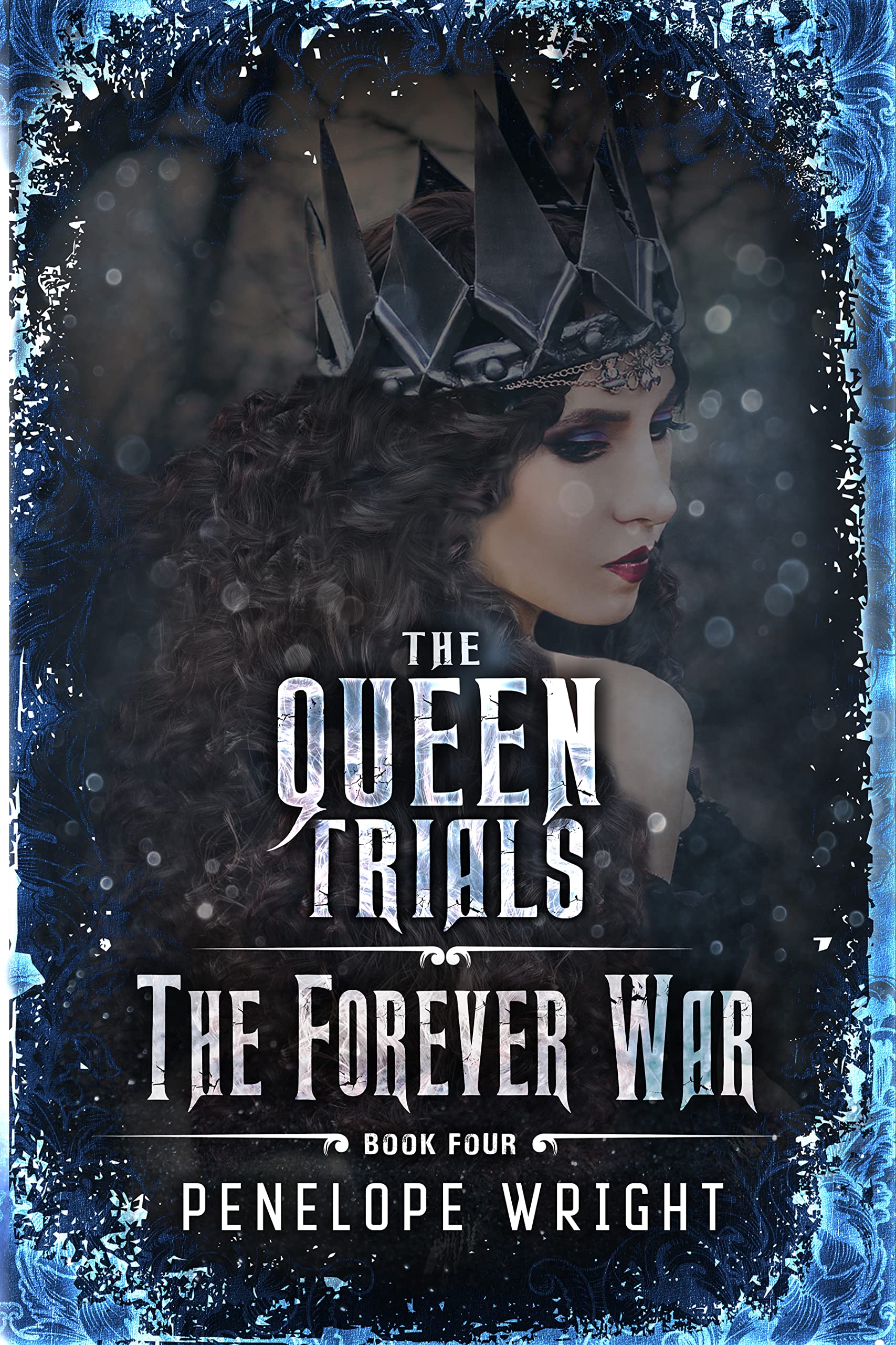 The Forever War (The Queen Trials, #4)