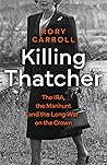Killing Thatcher:...