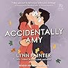 Accidentally Amy by Lynn Painter