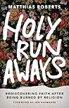 Holy Runaways: Re...