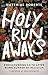 Holy Runaways by Matthias Roberts