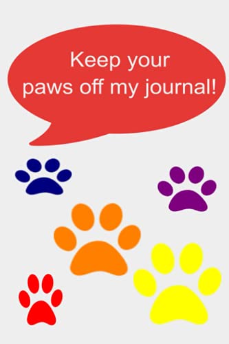 Keep your paws off my journal! (Paperback)