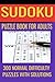 300 Sudoku Puzzles For Adul...