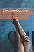 Executive Decision